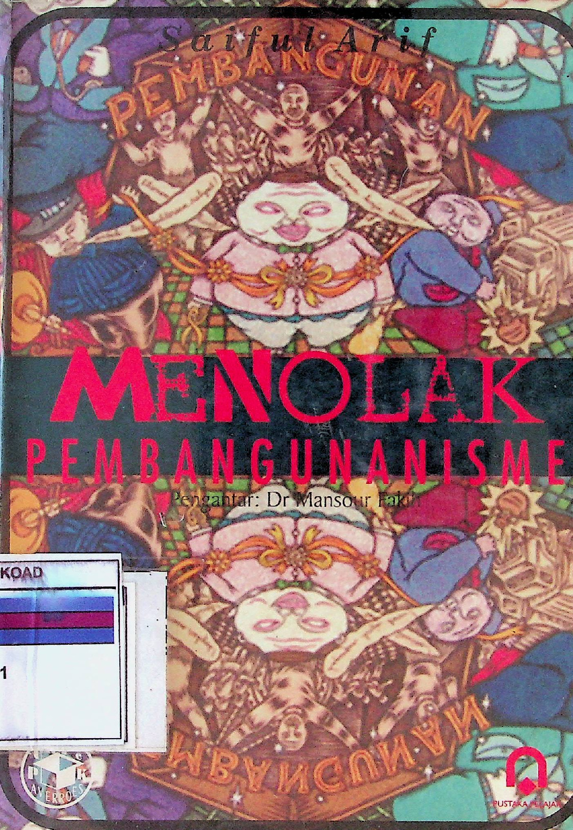 Menolak Pembangunanisme